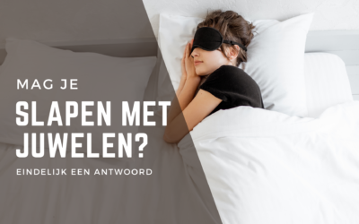 Mag je slapen met juwelen aan?